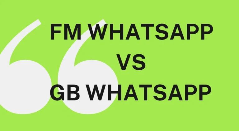 fmwhatsapp vs gbwhatsapp